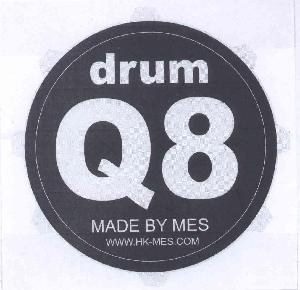 Q 8 DRUM MADE BY MES WWW.HK-MES.COM