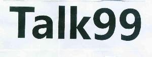 TALK 99