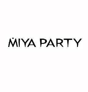 MIYA PARTY