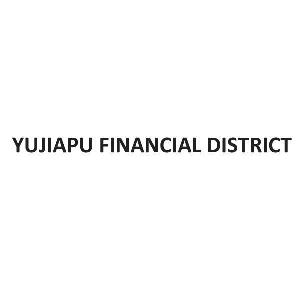 YUJIAPU FINANCIAL DISTRICT