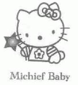 MICHIEF BABY