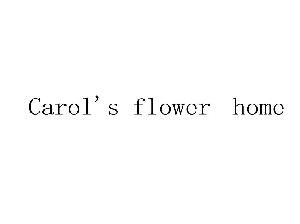CAROL'S FLOWER HOME