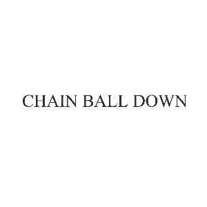 CHAIN BALL DOWN